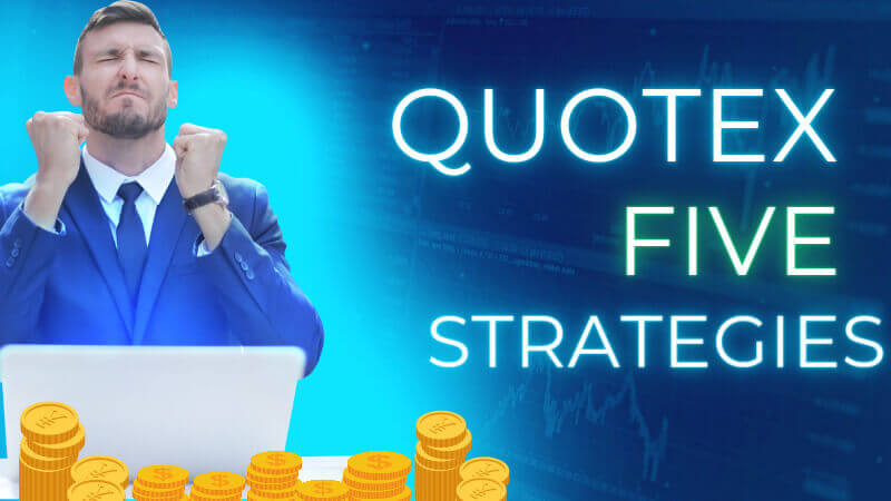 Quotex 5 Strategies to Boost Performance