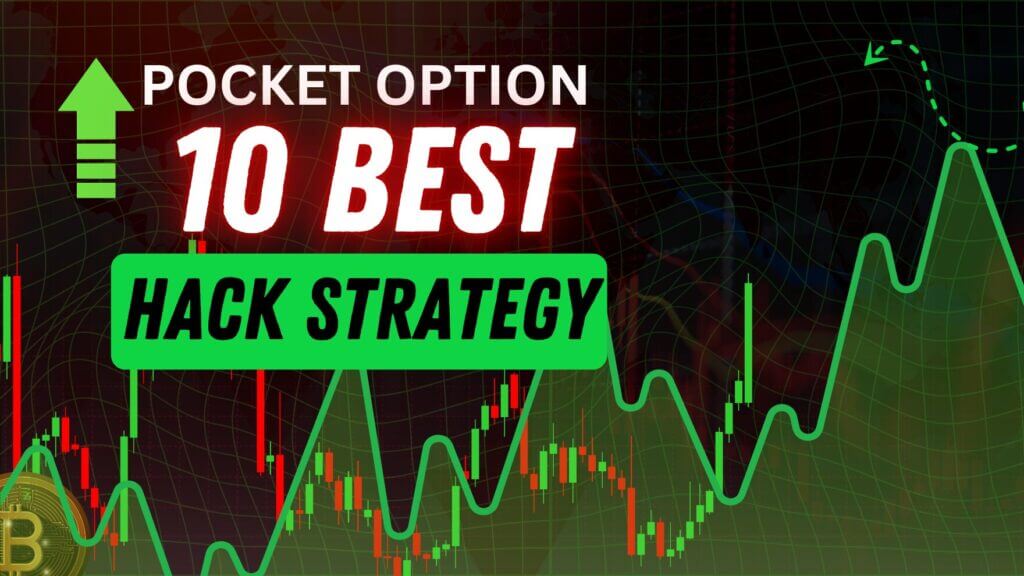 10 Best Pocket Option Hack Strategy